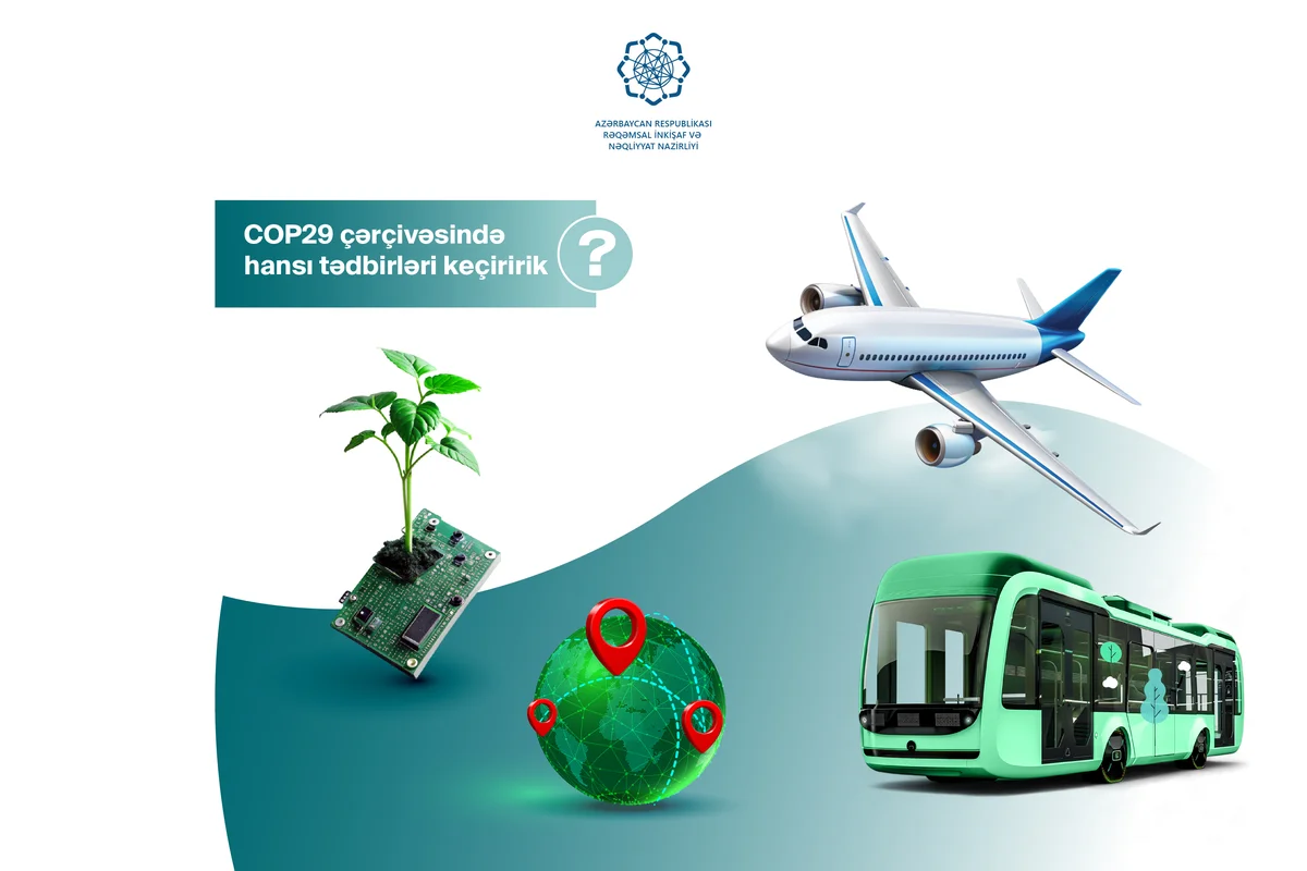 COP29da rəqəmsallaşma və nəqliyyat: tematik günlər, təşəbbüslər, gözləntilər