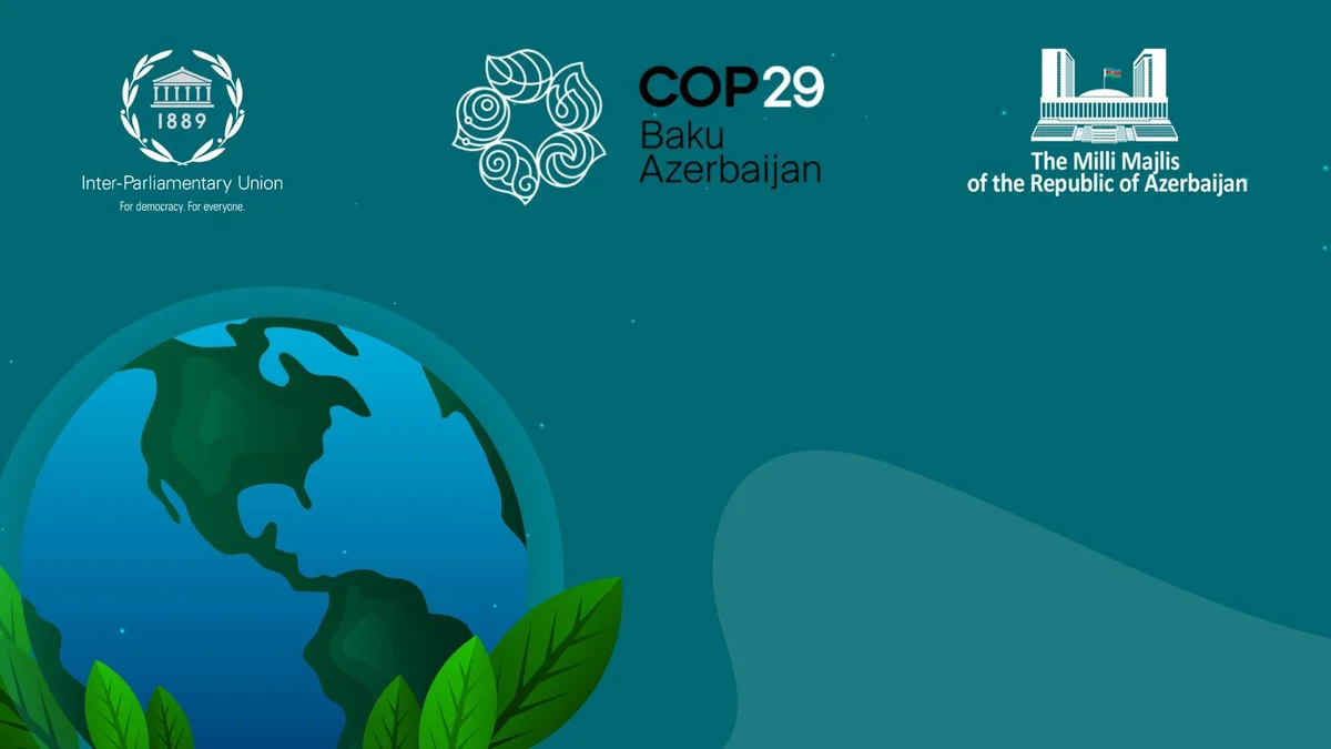 COP29 çərçivəsində Parlament Görüşü keçiriləcək