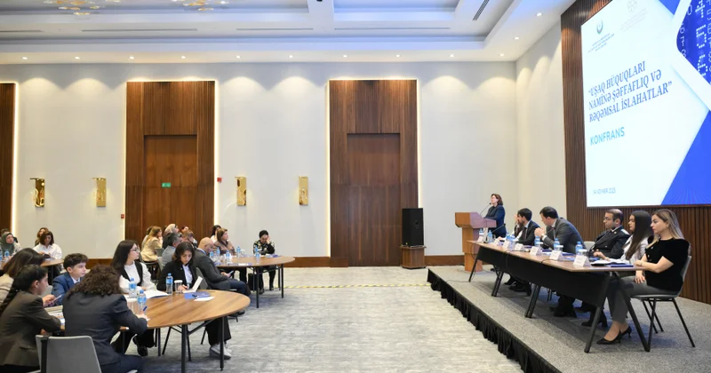 Bakıda “Uşaq hüquqları naminə şəffaflıq və rəqəmsal islahatlar” mövzusunda konfrans keçirilib YENİLƏNİB