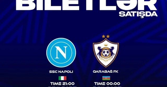 “Napoli” “Qarabağ” oyununa getmək istəyənlərin NƏZƏRİNƏ!
