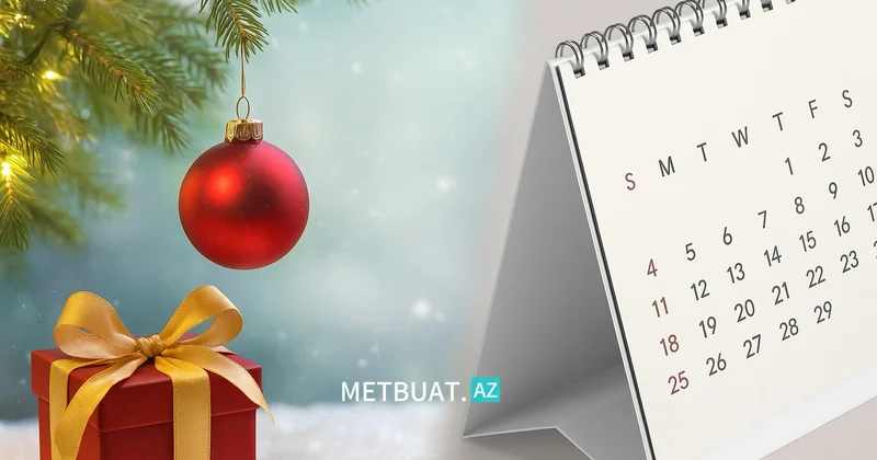Dekabrda 9 qeyri iş günü olacaq Tarixlər