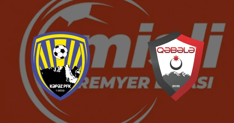 Misli Premyer Liqası: “Kəpəz” “Qəbələ”ni qəbul edəcək