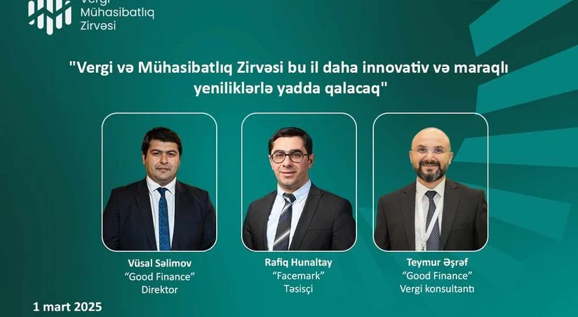 Vergi və Mühasibatlıq Zirvəsi bu il daha innovativ və maraqlı yeniliklərlə yadda qalacaq