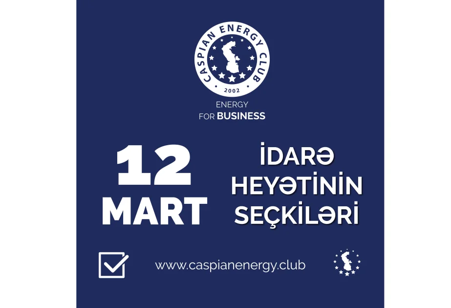 ® “Caspian Energy Club” seçki kampaniyasına start verib AZƏRTAC