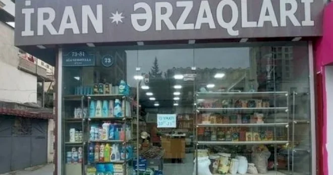Bakıda satılan İran malları bahalaşdı Yeni qiymətlər