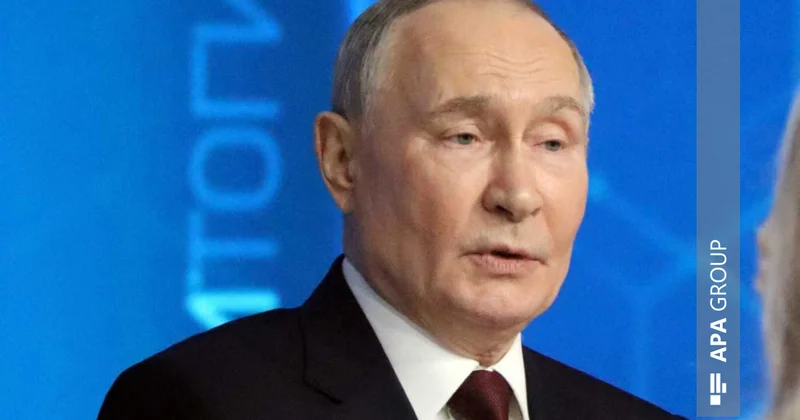 Putin: Beynəlxalq aləmdə vəziyyət getdikcə pisləşir