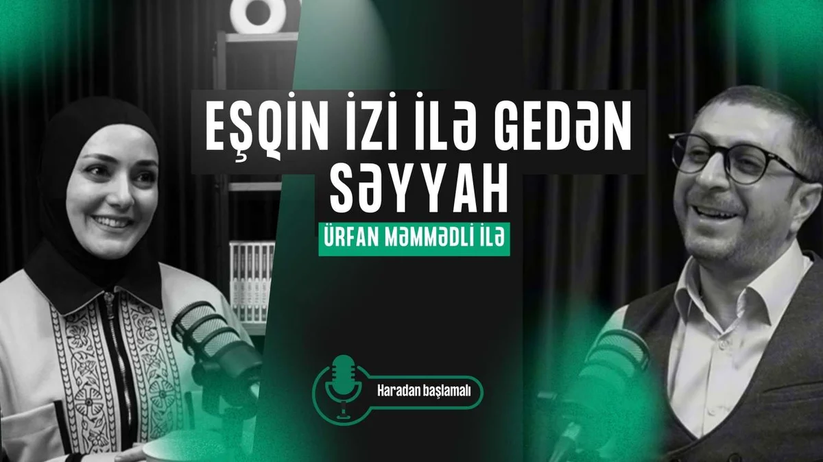 Eşqin izi ilə gedən səyyah Tanınmış aparıcının yeni layihəsi VİDEO