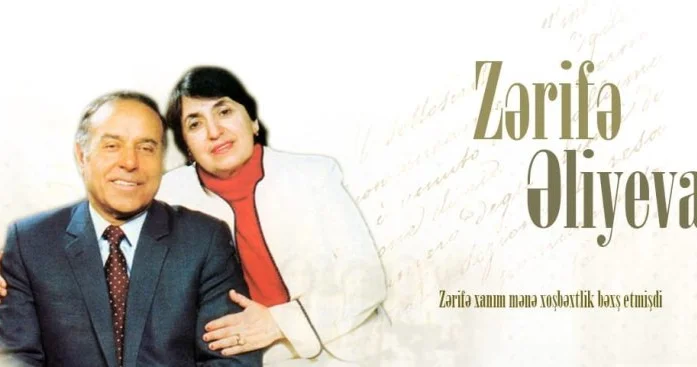 Azərbaycan qadınının dəyərli siması Zərifə Əliyeva