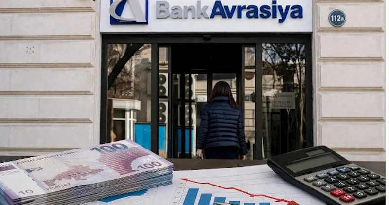 “Bank Avrasiya” zərərlə işləyir Şirkətlər pullarını bankdan geri götürür
