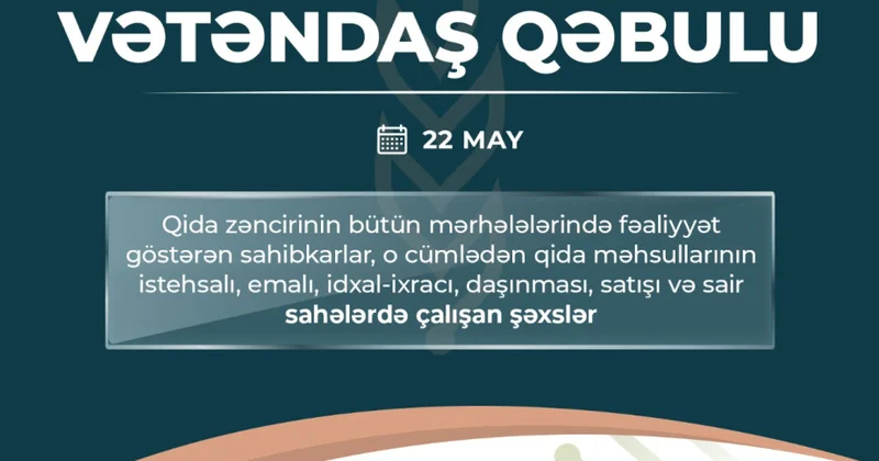 AQTA sədri qida sahəsində fəaliyyət göstərən sahibkarların müraciətlərini dinləyəcək