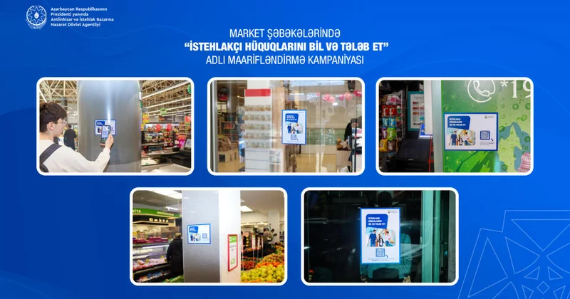 “İstehlakçı hüquqlarını bil və tələb et!” adı altında maarifləndirmə kampaniyasına start verilib