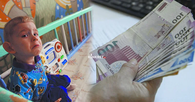 Uşağa görə verilən pul ARTIRILACAQ KONKRET