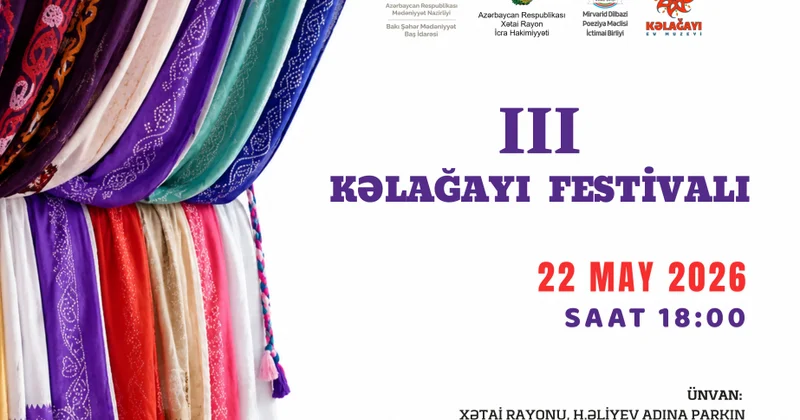 Kəlağayı sənətinin gözəlliyi Bakıda festival ab havası yaradacaq