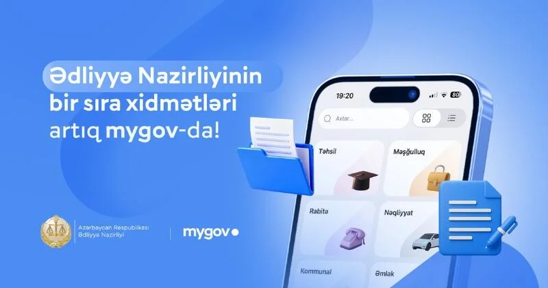 Ədliyyə Nazirliyinin bir sıra xidmətləri artıq “mygov” platformasında!