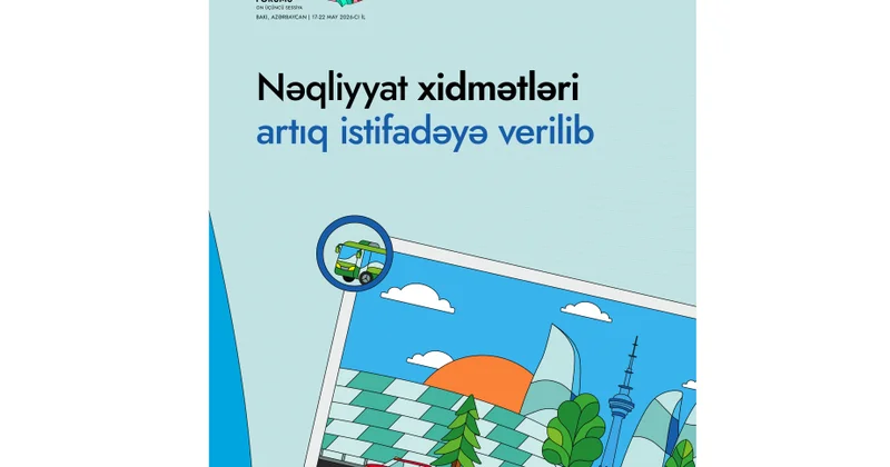 WUF13 nəqliyyat xidmətləri artıq istifadəyə verilib