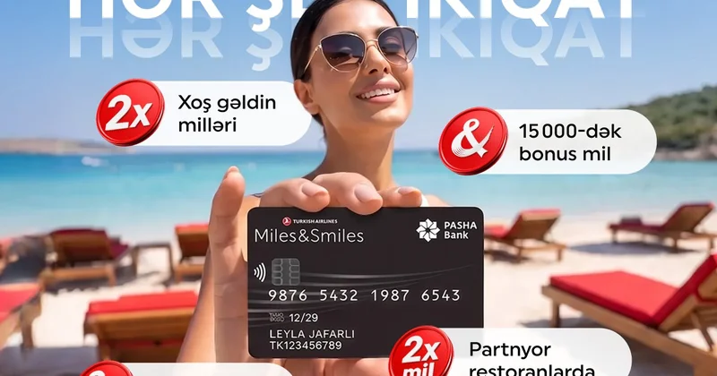 Miles&Smiles PASHA Bank kartları üzrə Bizdə bu yay hər şey ikiqat! kampaniyasına start verilir
