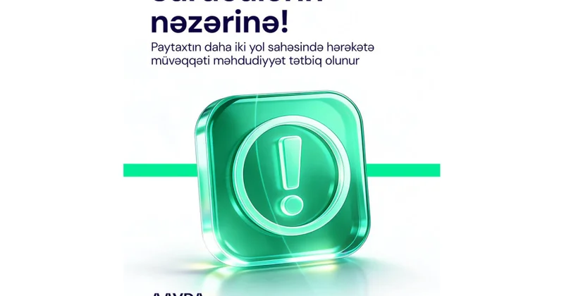 Paytaxtda iki yolda nəqliyyat vasitələrinin hərəkətinə məhdudiyyət tətbiq olunub