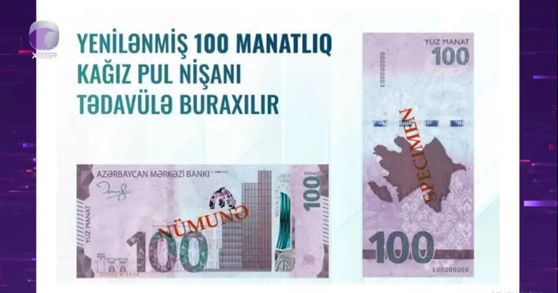 Yenilənmiş 100 manatlıq əsginas əvvəlkindən nəyi ilə seçilir? VİDEO