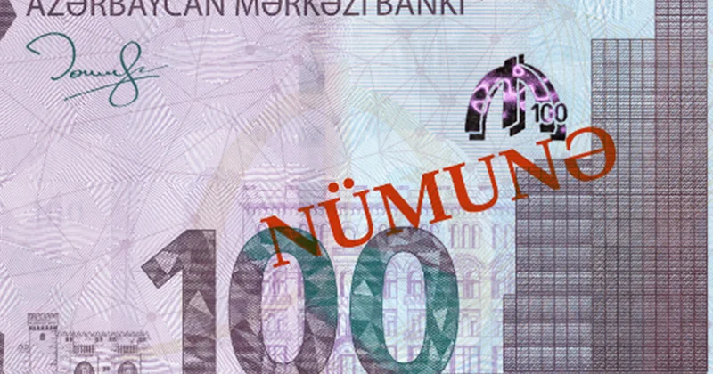Yeni 100 manatlıqlar tədavüldə Taleh Kazımovun imzası ilə