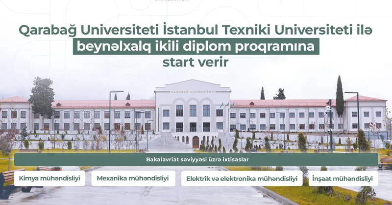 Qarabağ Universiteti İTÜ ilə ikili diplom proqramına başlayır