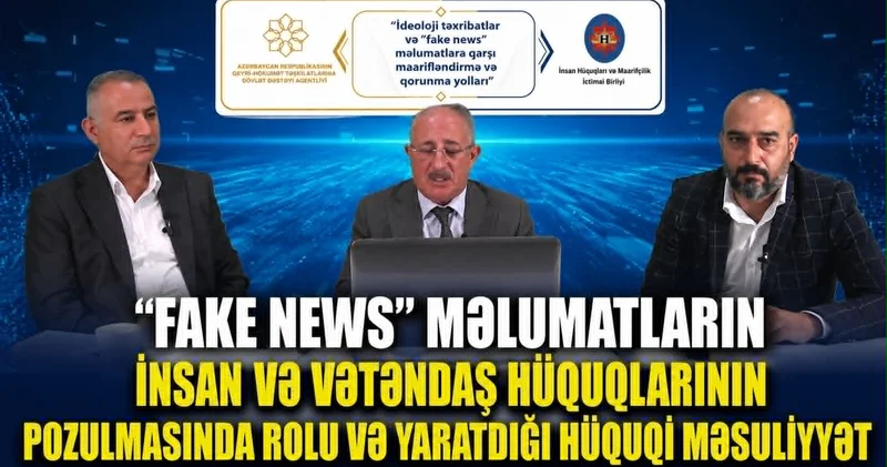 “Fake news” məlumatların insan və vətəndaş hüquqlarının pozulmasında rolu və yaratdığı hüquqi məsuliyyət