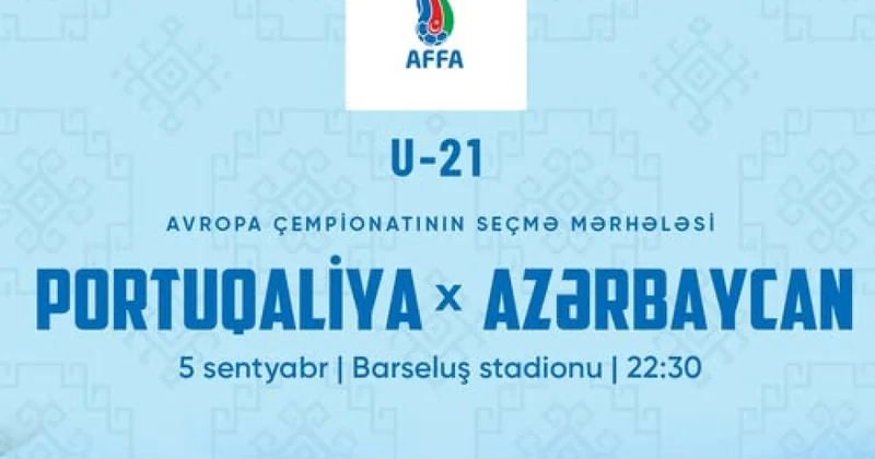 Azərbaycan millisinin Portuqaliya ilə səfər oyununun yeri və başlama saatı müəyyənləşib