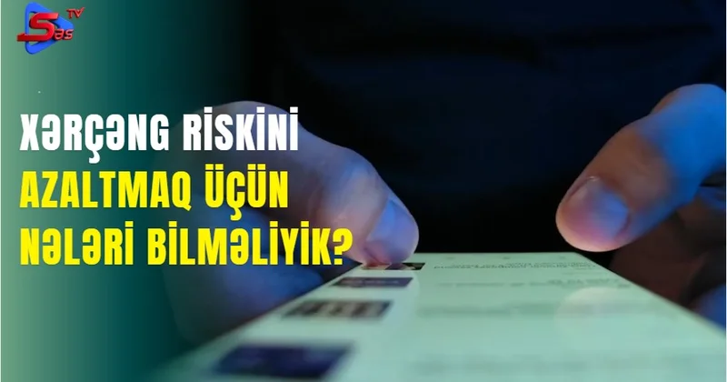 Xərçəng riskini azaltmaq üçün nələri bilməliyik?