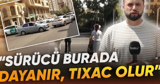 Bakıda nişan və piyada keçidi tıxac yaradır?