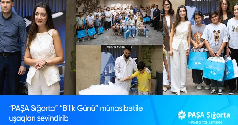 PAŞA Sığorta Bilik Günü münasibətilə aztəminatlı ailələrin uşaqlarını sevindirib