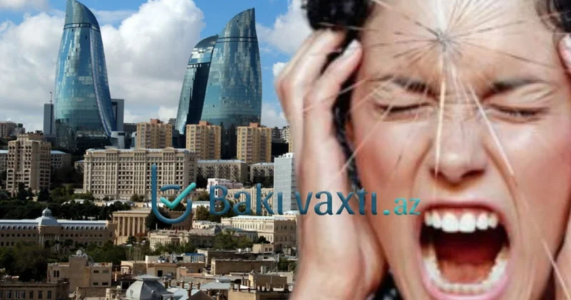 Ən çox əsəb xəstəsi Bakıdadır ŞOK STATİSTİKA