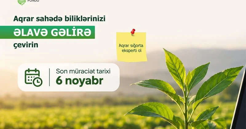 Aqrar Sığorta Fondu aqrar sığorta fəaliyyəti üzrə müstəqil ekspert təlimləri üçün qeydiyyat davam edir