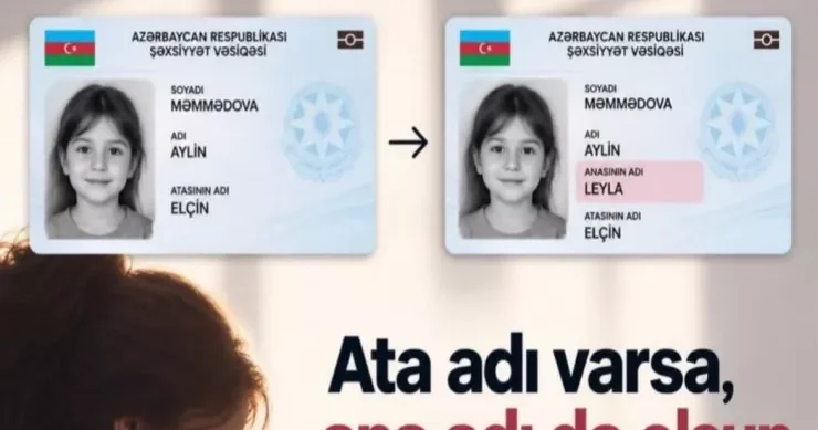 Şəxsiyyət vəsiqələrinə ana adı yazıla bilərmi? DEPUTATLAR DANIŞDI