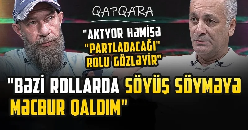 Əməkdar artist özünə qadağa qoyub: “Bu cür rollarda çəkilməyəcəyəm“ VİDEO
