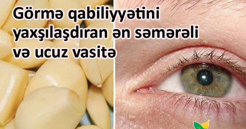 Görmə qabiliyyətini yaxşılaşdıran ən səmərəli və ucuz vasitə