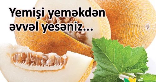 Yemişi yeməkdən əvvəl yesəniz... BİLMƏDİYİNİZ FAYDALARI