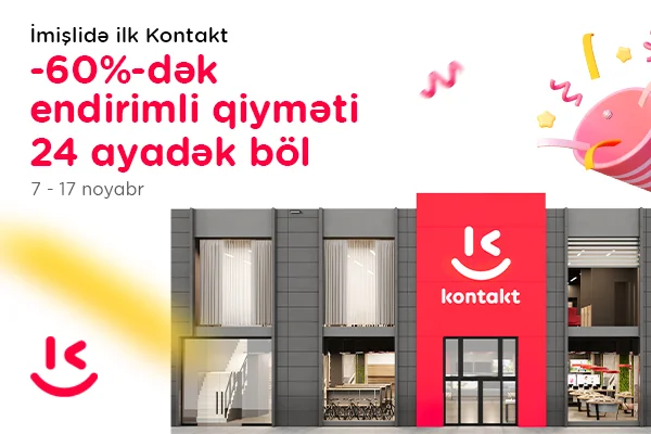 İmişlidə ilk “Kontakt” mağazası açıldı AÇILIŞA ÖZƏL 60%DƏK ENDİRİM