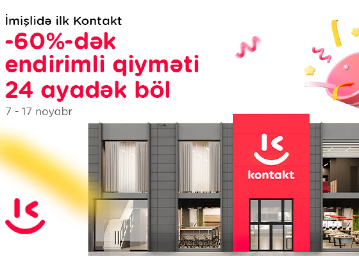 İmişlidə ilk “Kontakt” mağazası açıldı AÇILIŞA ÖZƏL 60%DƏK ENDİRİM