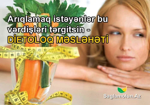 Arıqlamaq istəyənlər bu vərdişləri tərgitsin DİETOLOQ MƏSLƏHƏTİ