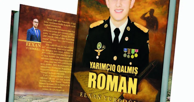 Əbədi şöhrətin “Yarımçıq qalmış roman”ı