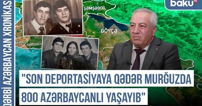 Qərbi Azərbaycan Xronikası: Son deportasiyaya qədər Murğuzda 800 azərbaycanlı yaşayıb