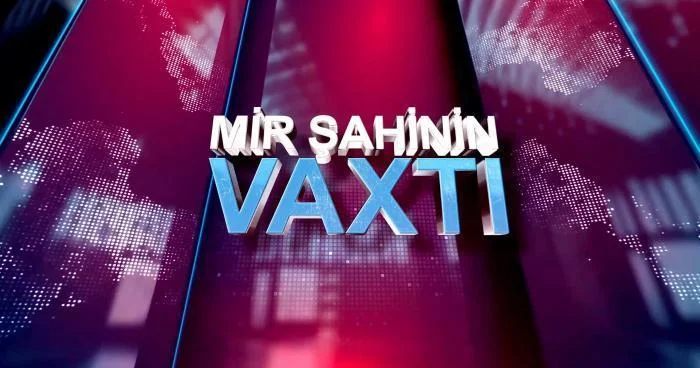 Mir Şahinin Vaxtı VİDEO
