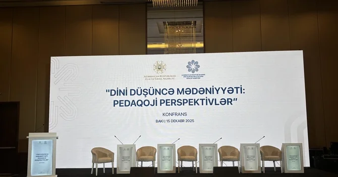 Bakıda Dini düşüncə mədəniyyəti: pedaqoji perspektivlər mövzusunda konfrans keçirilir