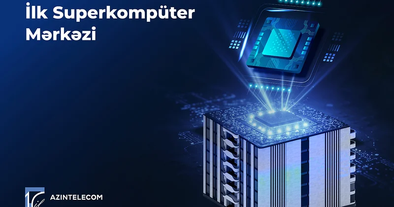 “AzInTelecom” Azərbaycanda ilk Superkompüter Mərkəzi qurdu Video