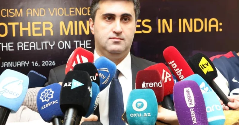 Abbas Abbasov: Hindistanda azlıqlara qarşı zorakılığı BMT və beynəlxalq təşkilatlara daşıyacağıq