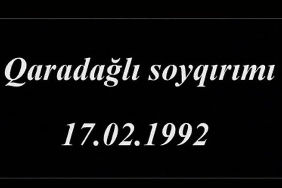 Ermənilərin Qaradağlı kəndində törətdiyi qətliamdan 33 il ötür