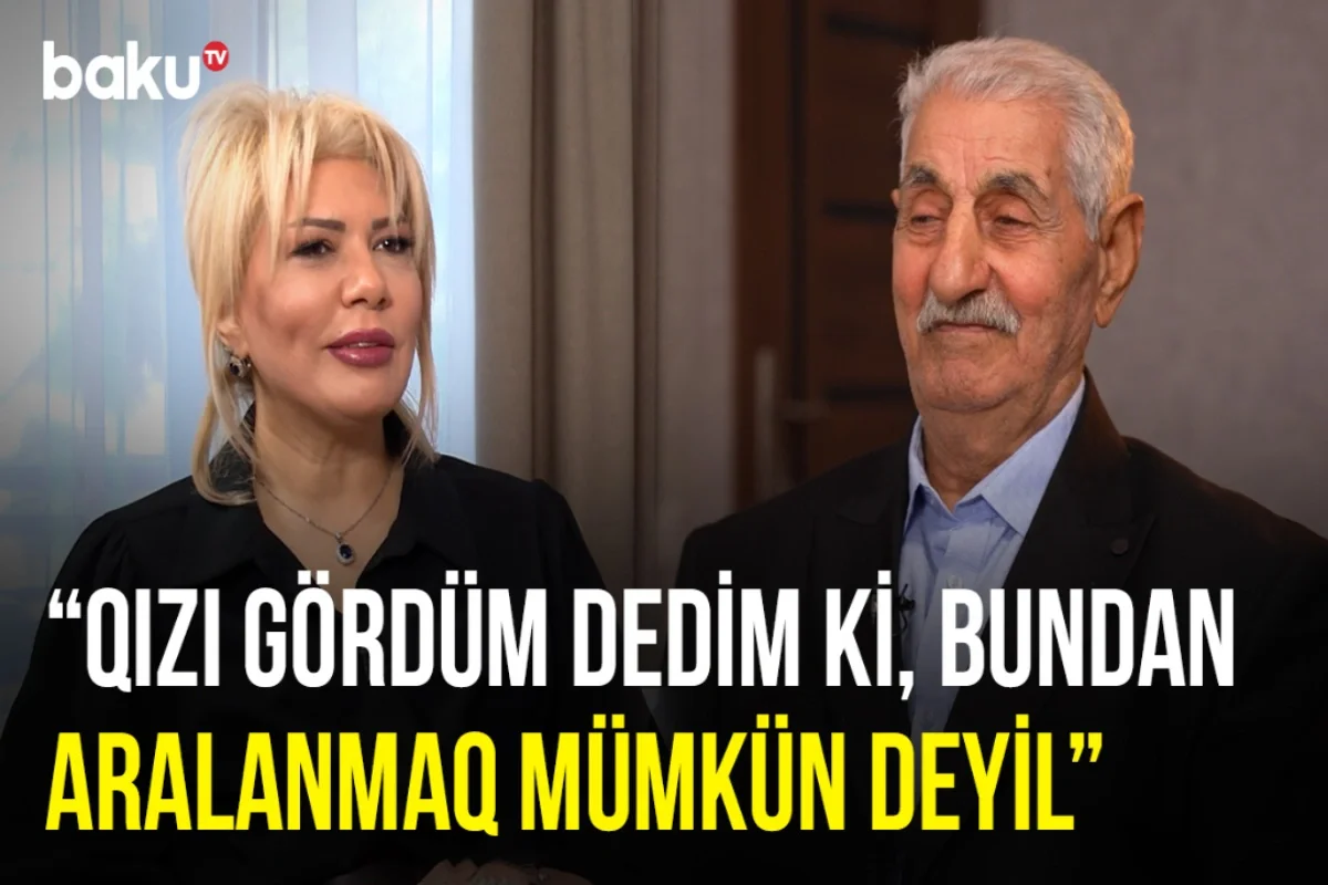 Şəmkirli babadan ailə münasibətləri ilə bağlı nəsihət