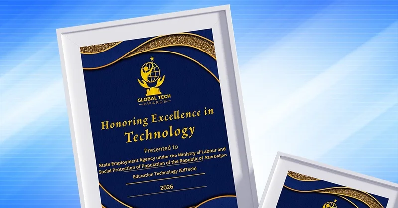 Dövlət Məşğulluq Agentliyi ABŞ nin “Global Tech Awards” beynəlxalq müsabiqəsində xüsusi mükafatlara layiq görülüb