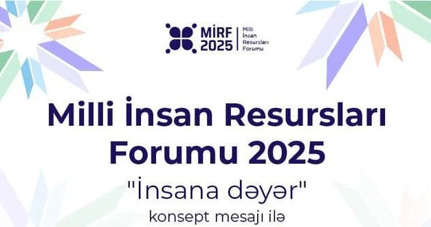 Milli İnsan Resursları Forumunun spikerləri bəlli oldu!