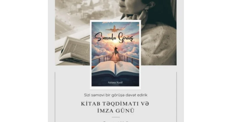 Sabina Nasifin yeni Səmada görüş kitabı nəşr olunub