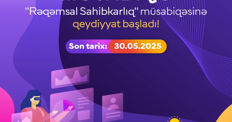 “İKT də Qadınlar” layihəsi çərçivəsində “Rəqəmsal Sahibkarlıq” müsabiqəsinə qeydiyyat başlayıb